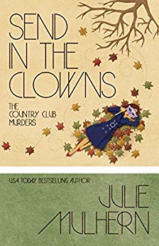 Send in the Clowns (The Country Club Murders Book 4)