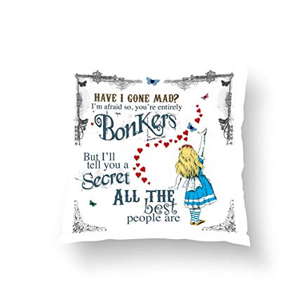 Zippered Pillow Covers Pillowcases One Side 16x16 Inch Alice in Wonderland Cushion with mad Hatter Quote Pillow Cases Cushion Cover for Home Sofa Bedding