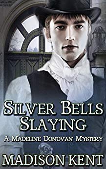 Silver Bells Slaying (Madeline Donovan Mysteries Book 5)