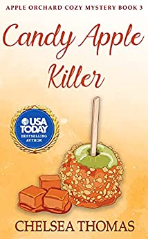 Candy Apple Killer (Apple Orchard Cozy Mystery Book 3)