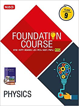 Physics Foundation Course for JEE/Olympiad : Class 9