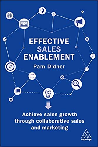 Effective Sales Enablement: Achieve sales growth through collaborative sales and marketing